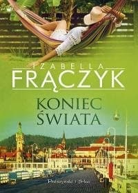 Koniec świata - Izabella Frączyk