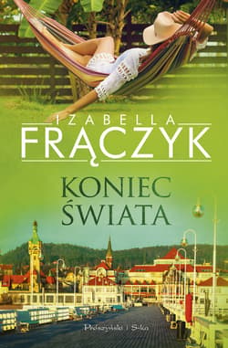 Koniec świata - ebook - Izabella Frączyk