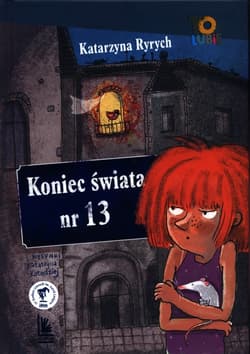 Koniec świata nr.13 - Katarzyna Ryrych
