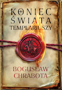 Koniec świata templariuszy - ebook - Bogusław Chrabota