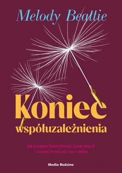 Koniec współuzależnienia - ebook - Melody Beattie