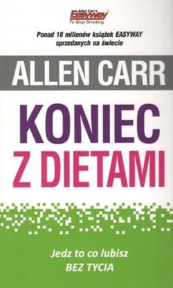 Koniec z dietami. Jedz to co lubisz bez tycia - Carrs Allen
