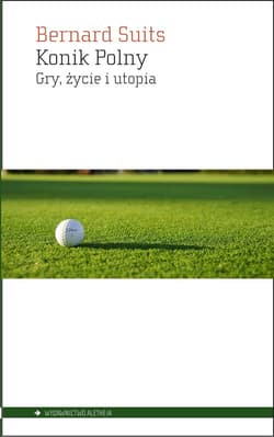 Konik Polny Gry, życie i utopia