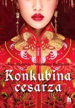 Konkubina cesarza - Alex  Vastatrix, Bednaruk Waldemar