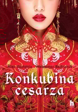 Konkubina cesarza - Alex  Vastatrix, Bednaruk Waldemar