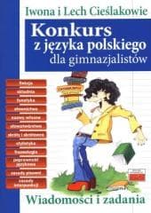 Konkurs z języka polskiego dla gimnazjalistów - Cieślak Iwona, Cieślak Lech