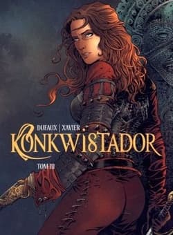 Konkwistador Tom 3 - Jean Dufaux