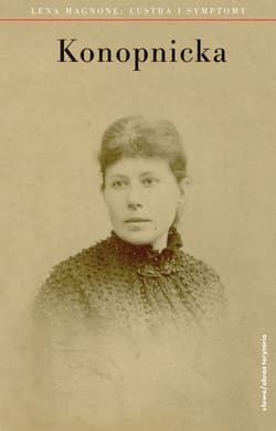 Konopnicka Lustra i symptomy - Lena Magnone