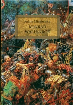 Konrad Wallenrod - Adam Mickiewicz