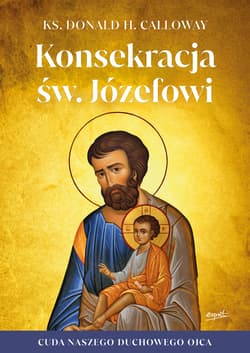 Konsekracja św. Józefowi - ebook - Calloway Donald H. ks.