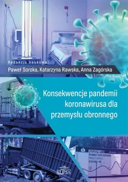 Konsekwencje pandemii koronawirusa dla przemysłu obronnego - Soroka Paweł