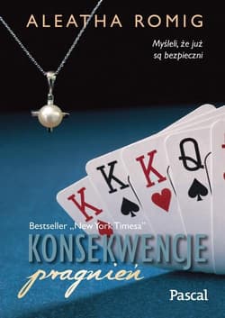 Konsekwencje pragnień - Aleatha Romig