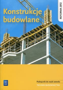 Konstrukcje budowlane Podręcznik do nauki zawodu Technik budownictwa. Szkoła ponadgimnazjalna - Romik Zbigniew