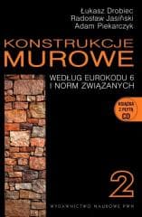 Konstrukcje murowe 2 według eurokodu 6 i norm... -  Piekarczyk Adam, Drobiec Łukasz, Radosław Jasiński