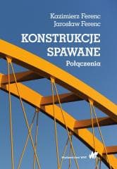 Konstrukcje spawane Połączenia -  Ferenc Jarosław, Ferenc Kazimierz