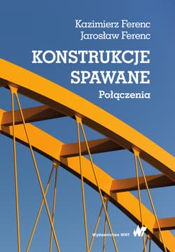 Konstrukcje spawane Połączenia -  Ferenc Jarosław, Ferenc Kazimierz