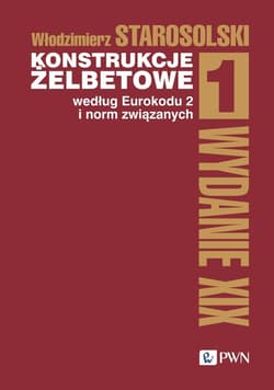 Konstrukcje żelbetowe według Eurokodu.. T.1 - Włodzimierz Starosolski