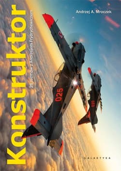 Konstruktor 26 rozmów z Andrzejem Frydrychewiczem - Andrzej A. Mroczek