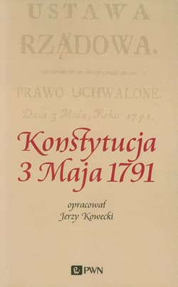 Konstytucja 3 Maja 1791 - Jerzy Kowecki