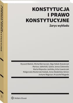 Konstytucja i prawo konstytucyjne. Zarys wykładu - Opracowanie Zbiorowe