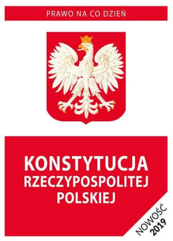 Konstytucja Rzeczypospolitej Polskiej w.2019 - Praca zbiorowa