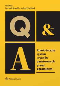 Konstytucyjny system organów państwowych. Przed egzaminem - Opracowanie Zbiorowe
