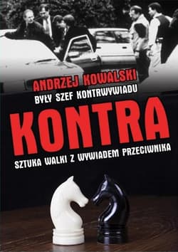 Kontra Sztuka walki z kontrwywiadem przeciwnika