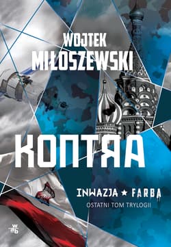 Kontra. Tom 3 serii Inwazja - Wojtek Miłoszewski
