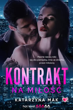 Kontrakt na miłość - ebook - Katarzyna Mak