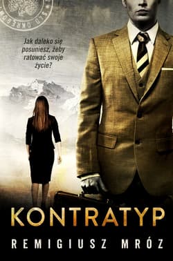 Kontratyp Joanna Chyłka Tom 8 - Remigiusz Mróz