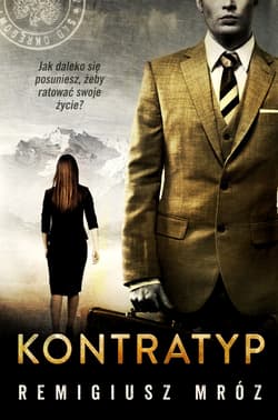 Kontratyp. Seria z Joanną Chyłką. Tom 8 wyd. 2026 - Remigiusz Mróz