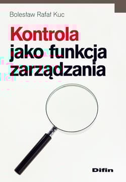 Kontrola jako funkcja zarządzania - Kuc Bolesław Rafał