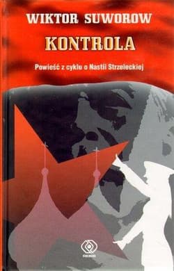 Kontrola. Powieść z cyklu o Nastii Strzeleckiej - Wiktor Suworow