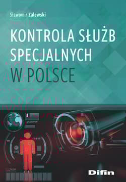 Kontrola służb specjalnych w Polsce - Sławomir Zalewski