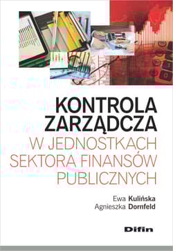 Kontrola zarządcza w jednostkach sektora finansów publicznych - Dornfeld Agnieszka