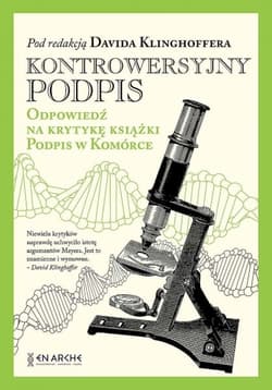 Kontrowersyjny podpis. Odpowiedź na krytykę książki. Podpis w komórce - David Klinghoffer