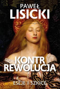 Kontrrewolucja - ebook - Paweł  Lisicki