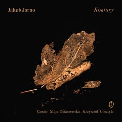 Kontury - audiobook - Jakub Jarno