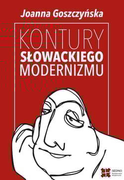 Kontury słowackiego modernizmu - Joanna Goszczyńska
