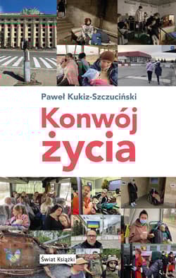 Konwój życia - Paweł Kukiz-Szczuciński