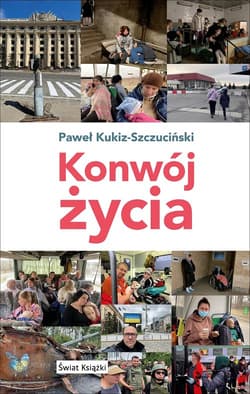 Konwój życia - Paweł Kukiz-Szczuciński