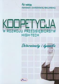 Koopetycja w rozwoju przedsiębiorstw High-Tech Determinanty i dynamika