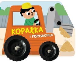 Koparka i przyjaciele - Izabella Sieńko-Holewa
