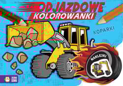 Koparki. Odjazdowe kolorowanki