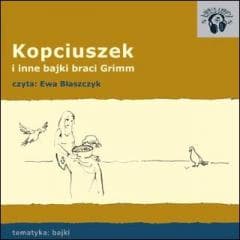 Kopciuszek. Audio CD - Bracia Grimm