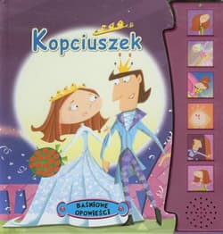 Kopciuszek Baśniowe opowieści Książeczka dźwiękowa