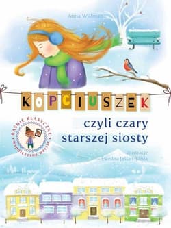 Kopciuszek czyli czary starszej siostry - Anna Willman