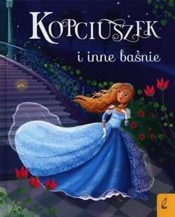 Kopciuszek i inne baśnie - Wójcik Elżbieta