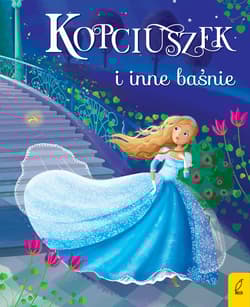 Kopciuszek i inne baśnie - Wójcik Elżbieta