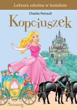 Kopciuszek Lektura szkolna w komiksie - Tamara Michałowska, Perrault Charles